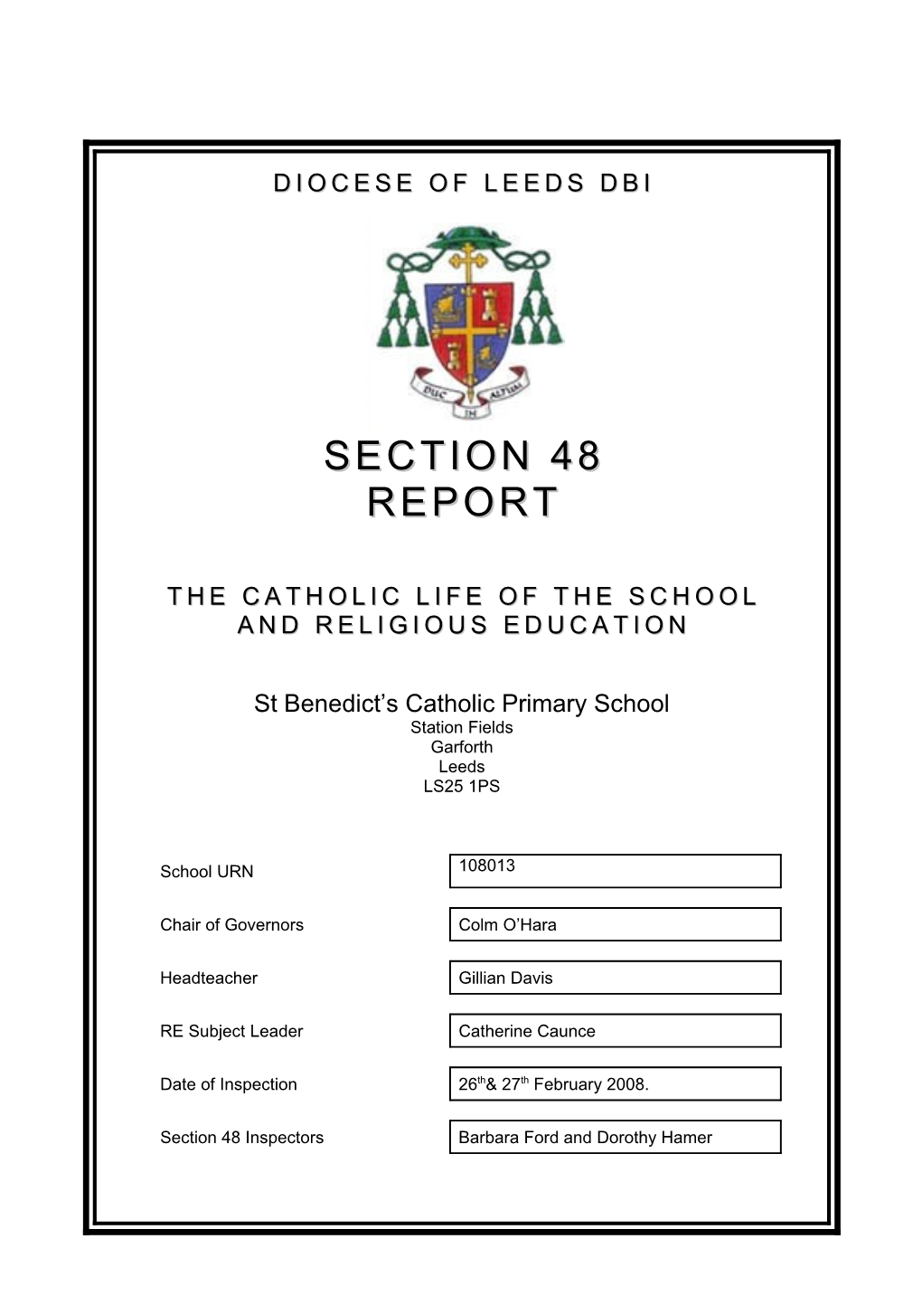 The Inspection of St.Benedict S Catholicprimary Schoolwas Carried out Under the Requirements