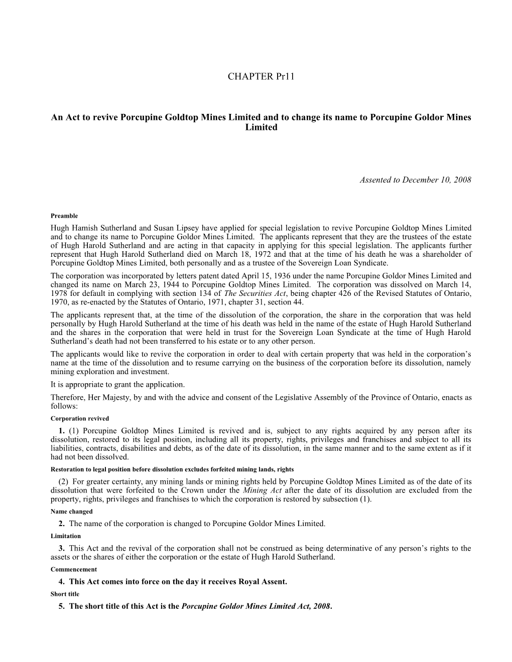 Porcupine Goldor Mines Limited Act, 2008, S.O. 2008, C. Pr11 - Bill Pr12