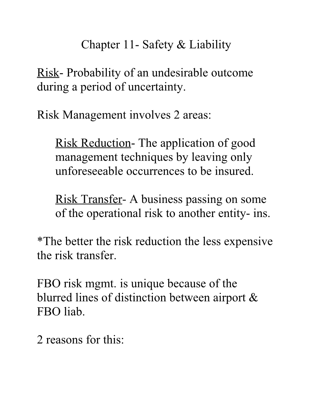 Risk- Probability of an Undesirable Outcome During a Period of Uncertainty
