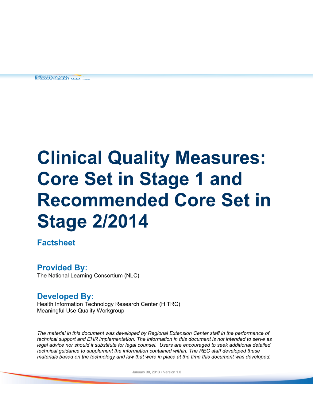Clinical Quality Measures: Core Set in Stage 1 and Recommended Core Set in Stage 2/2014
