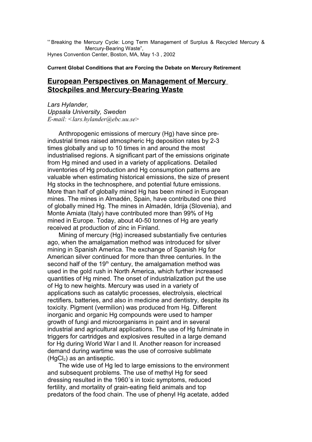 Breaking the Mercury Cycle: Long Term Management of Surplus & Recycled Mercury &