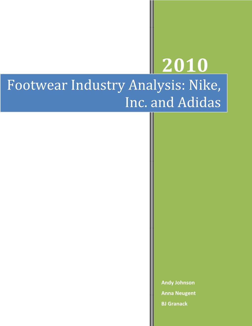 Footwear Industry Analysis: Nike, Inc. And Adidas