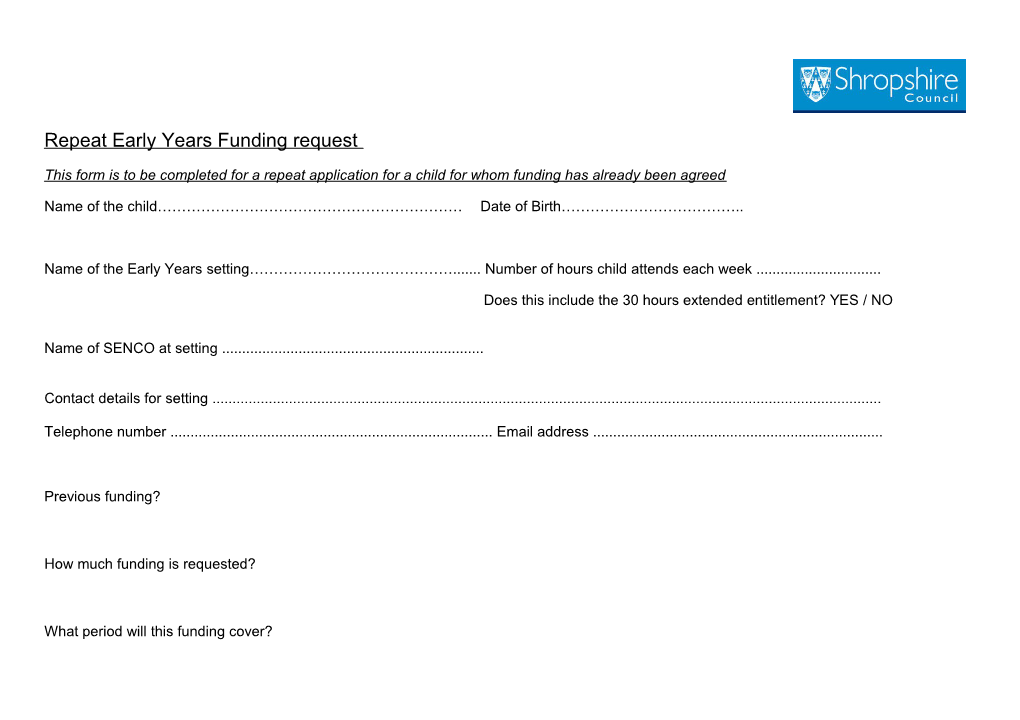 Repeat Early Years Funding Request