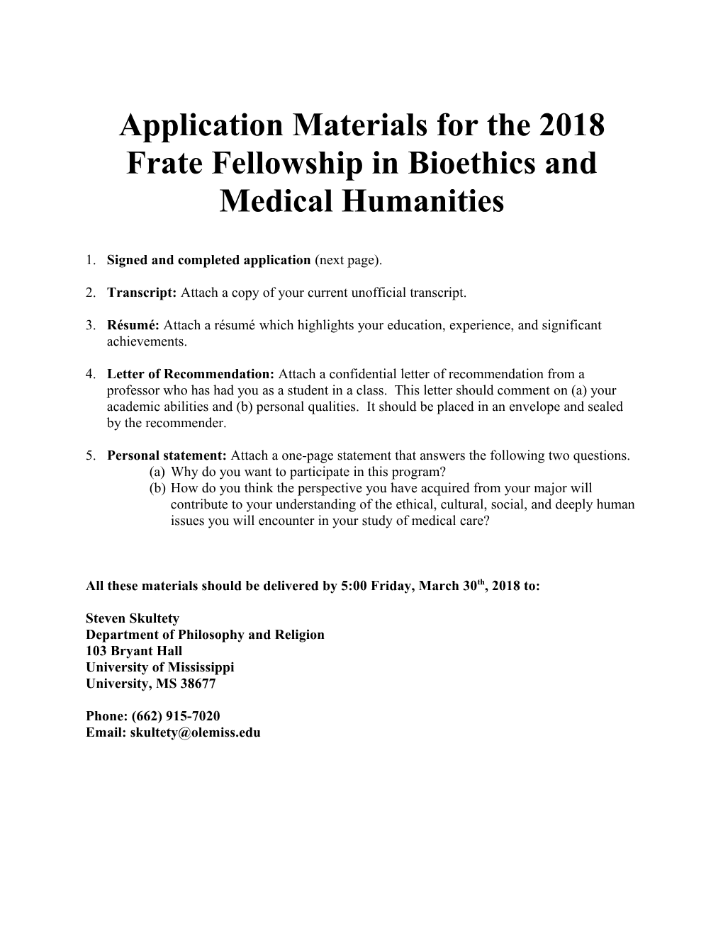 Materials Required to Apply to the Student Fellowship in Bioethics