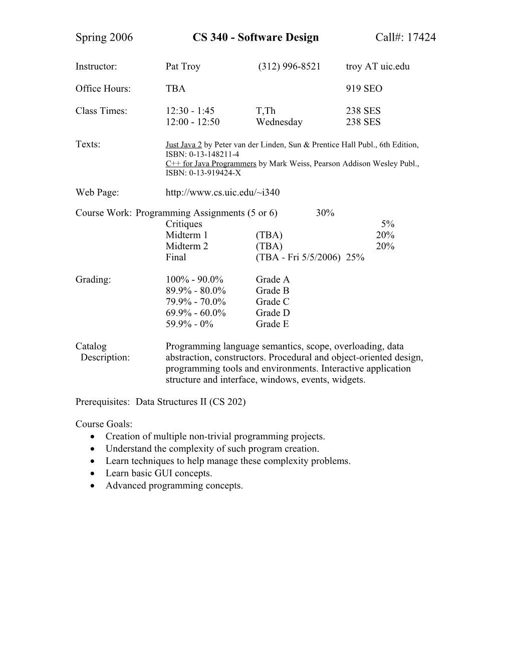 Spring 2006 CS 340 - Software Design Call#: 17424