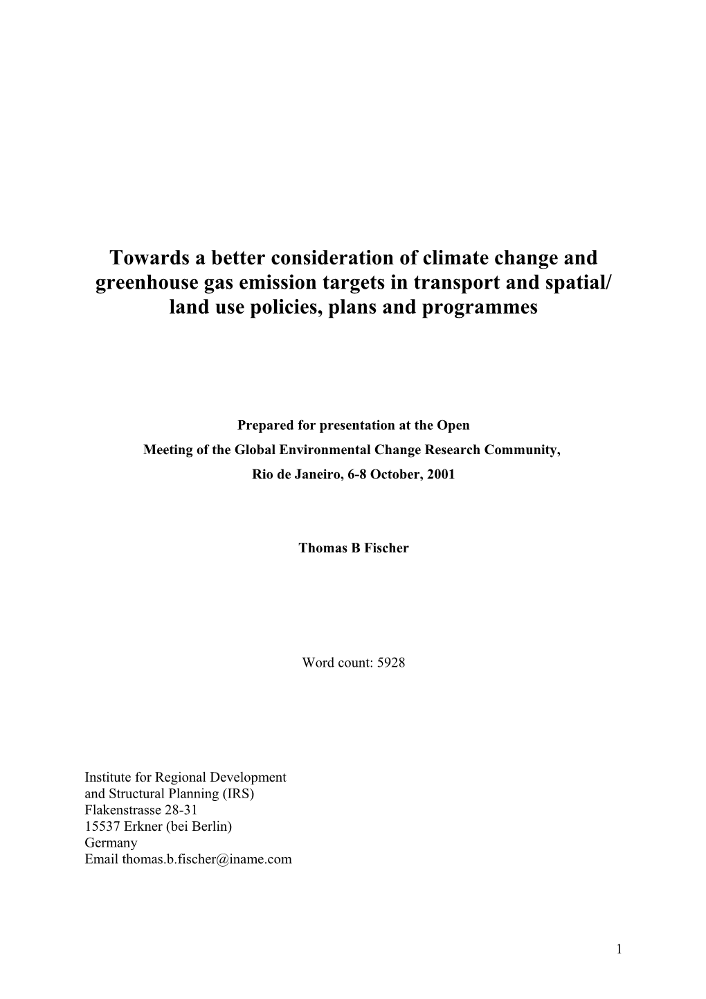 The Consideration of Greenhouse Gas Emission Targets in Transport and Land Use Policies