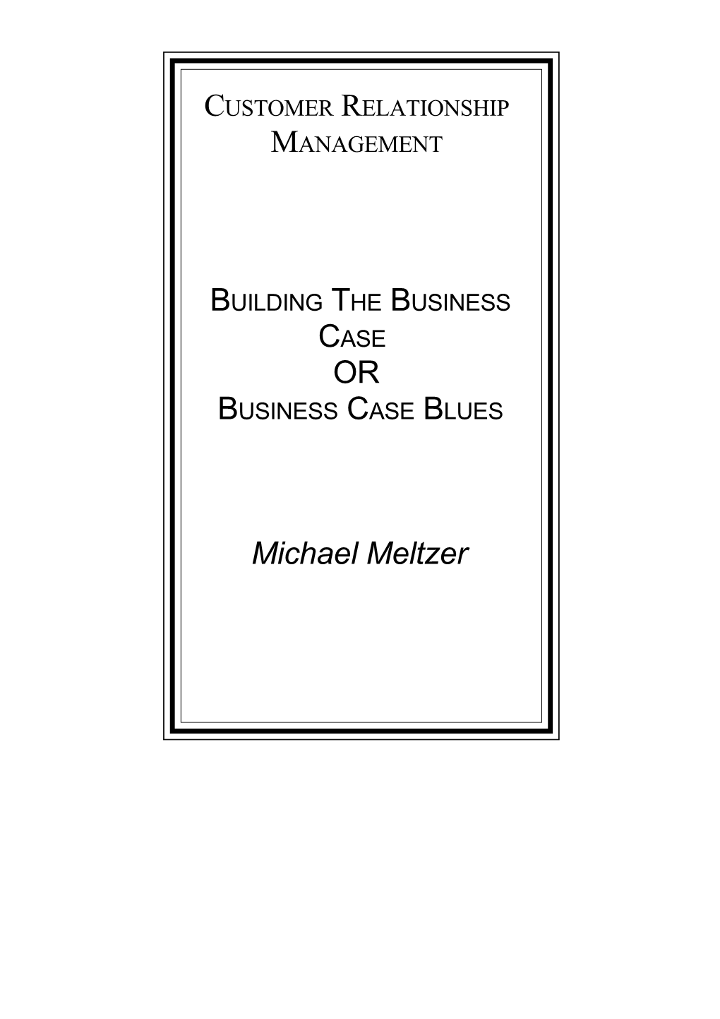 Business Case Blues