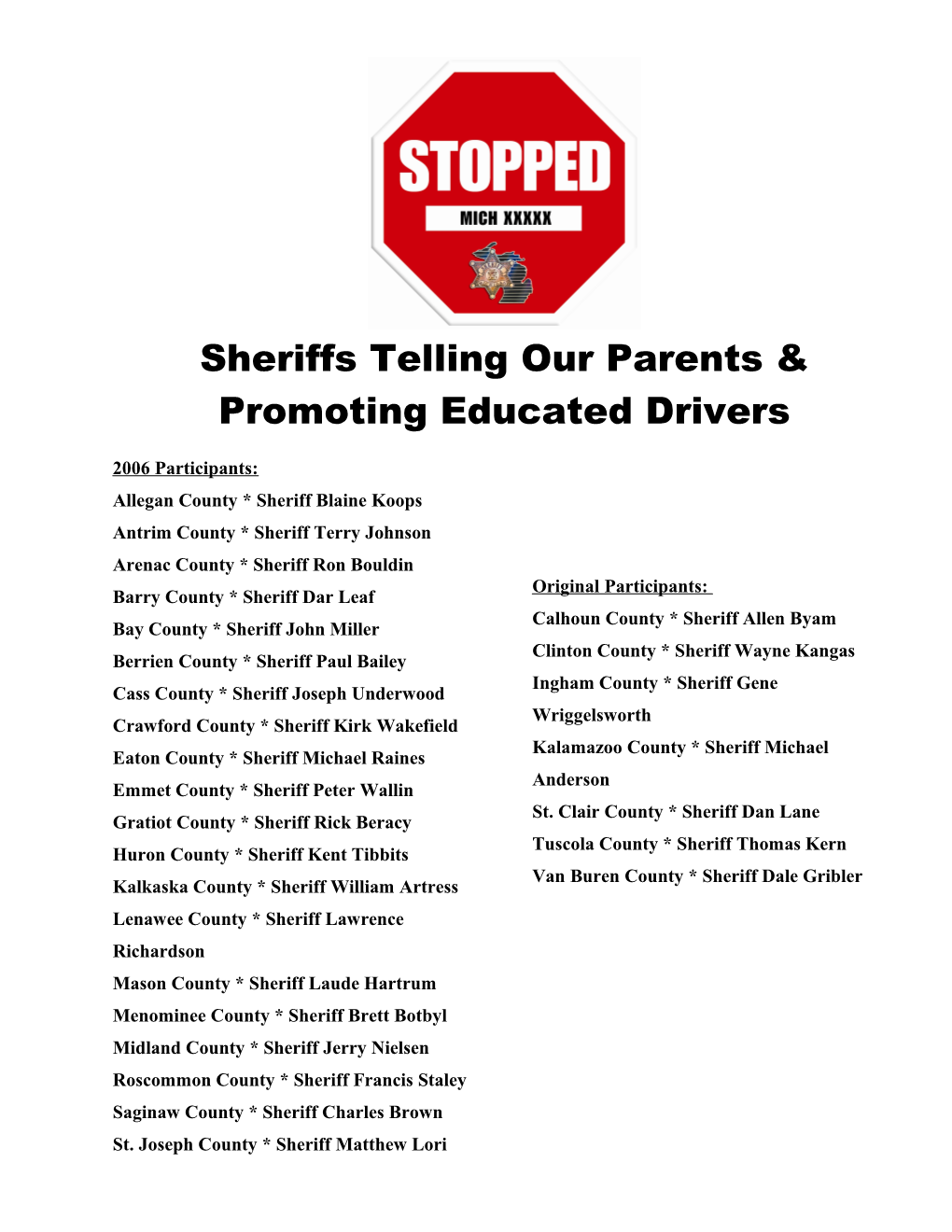 Sheriffs Telling Our Parents & Promoting Educated Drivers