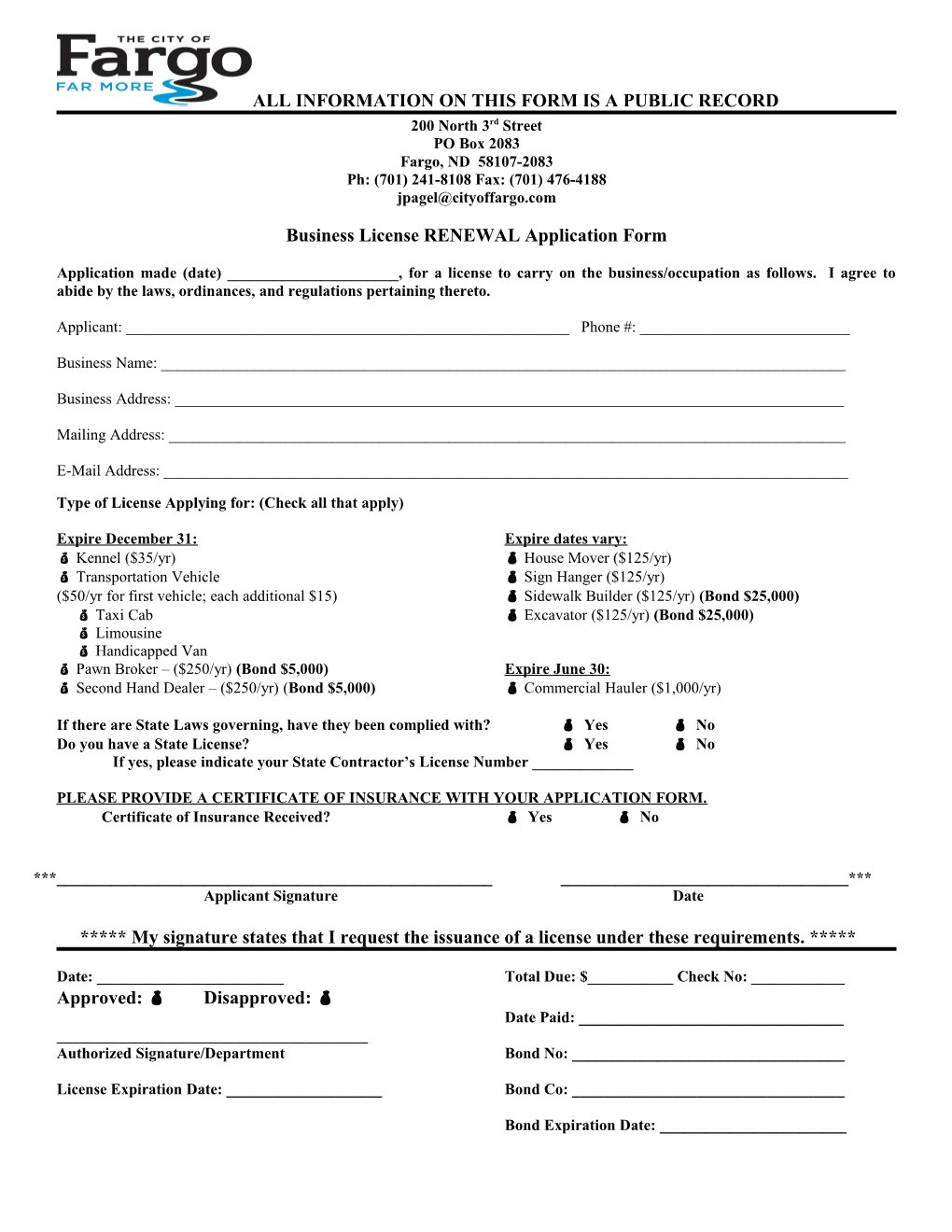 All Information on This Form Is a Public Record