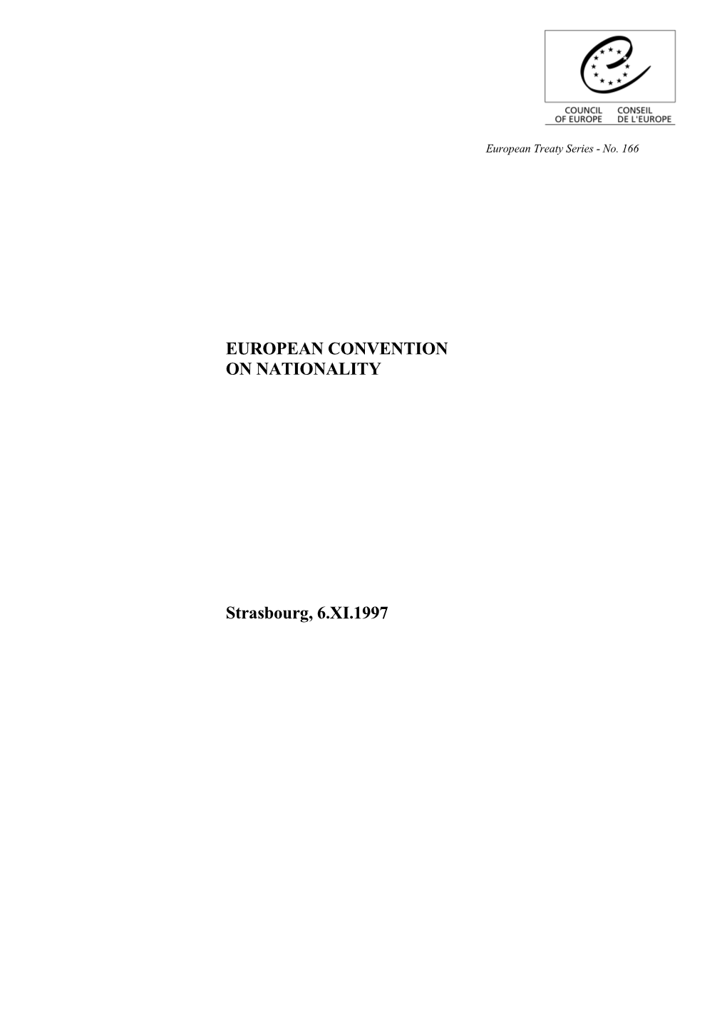 European Convention on Nationality (ETS No. 166)