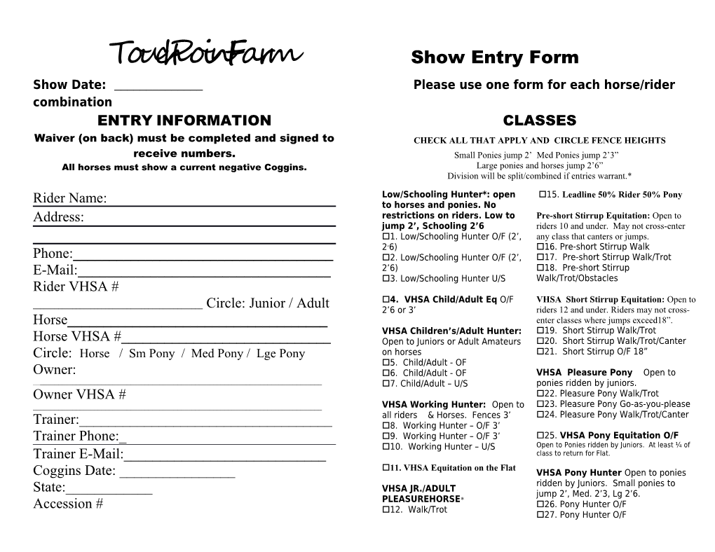 Show Date: ______Please Use One Form for Each Horse/Rider Combination