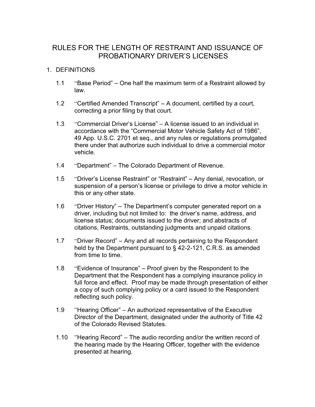 Rules for the Length of Restraint and Issuance of Probationary Driver S Licenses