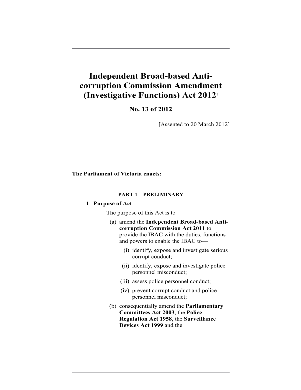 Independent Broad-Based Anti-Corruption Commission Amendment (Investigative Functions) Act 2012