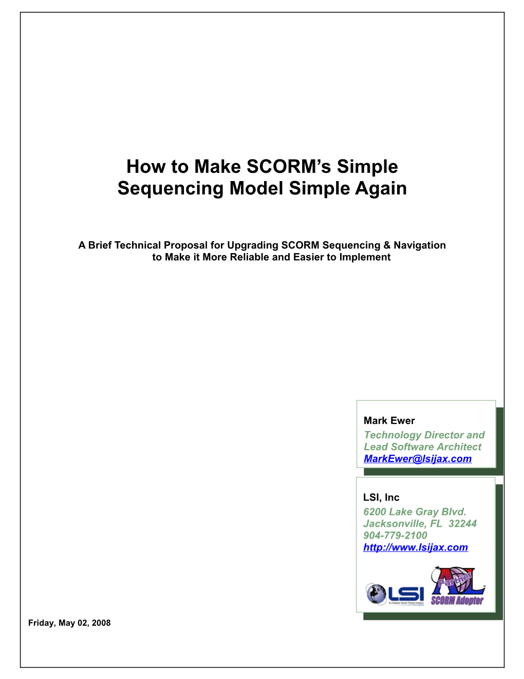 How to Make SCORM S Simple Sequencing Model Simple Again