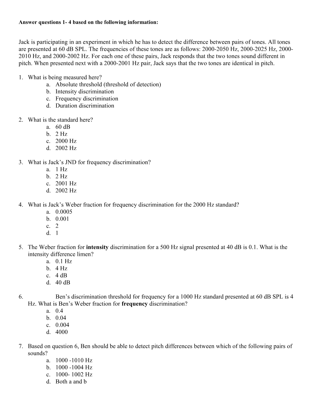 Answer Questions 1- 4 Based on the Following Information