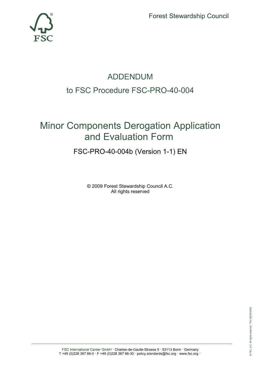 Form for Minor Components Derogation Applications and Evaluations AD
