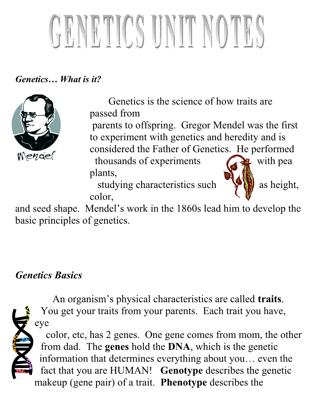 Genetics Is the Science of How Traits Are Passed From
