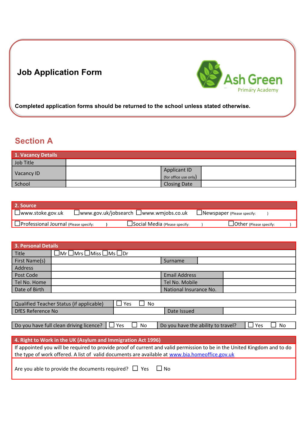 Completed Application Forms Should Be Returned to the School Unless Stated Otherwise