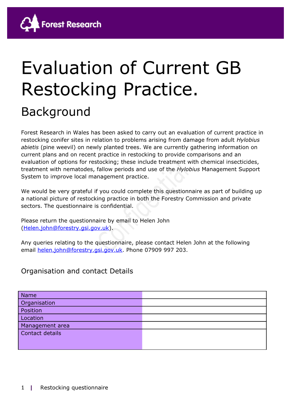 Evaluation of Current GB Restocking Practice