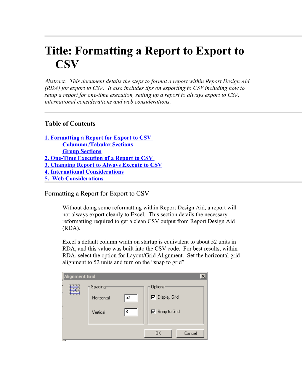 Title: Formatting a Report to Export to CSV