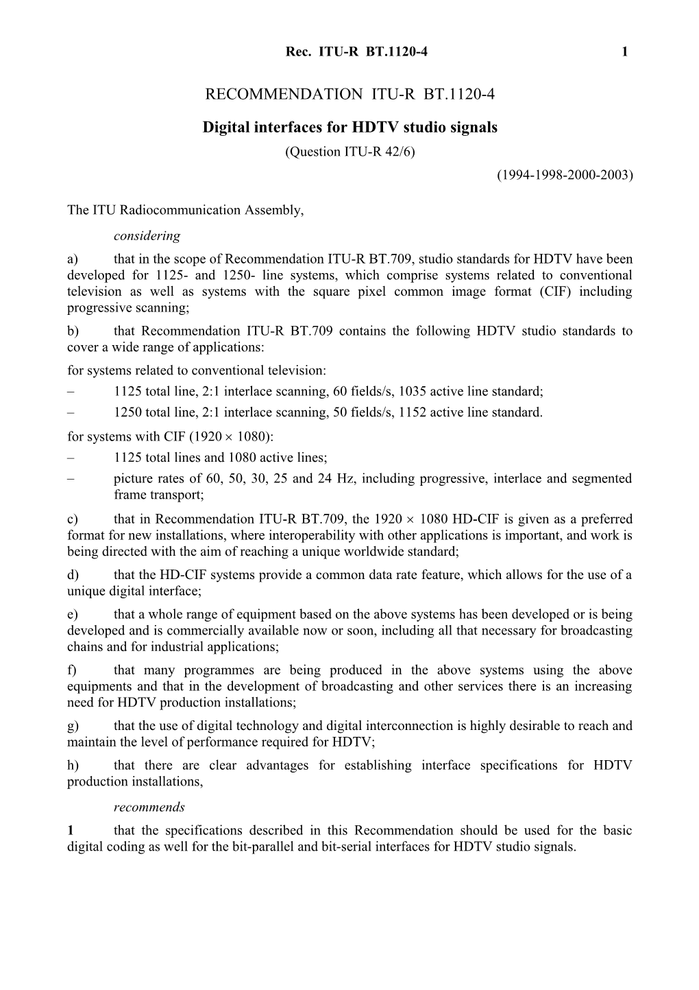 RECOMMENDATION ITU-R BT.1120-4 - Digital Interfaces for HDTV Studio Signals