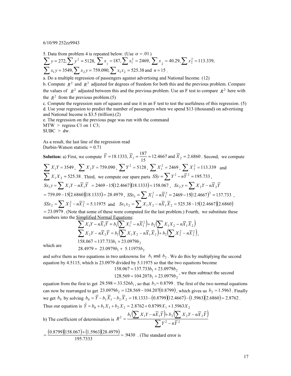 A. Do a Multiple Regression of Passengers Against Advertising and National Income. (12)