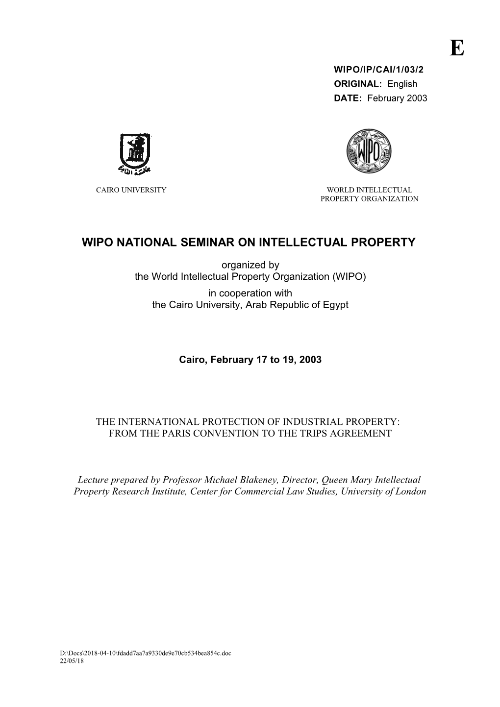 WIPO/IP/CAI/1/03/2: the International Protection of Industrial Property: from the Paris