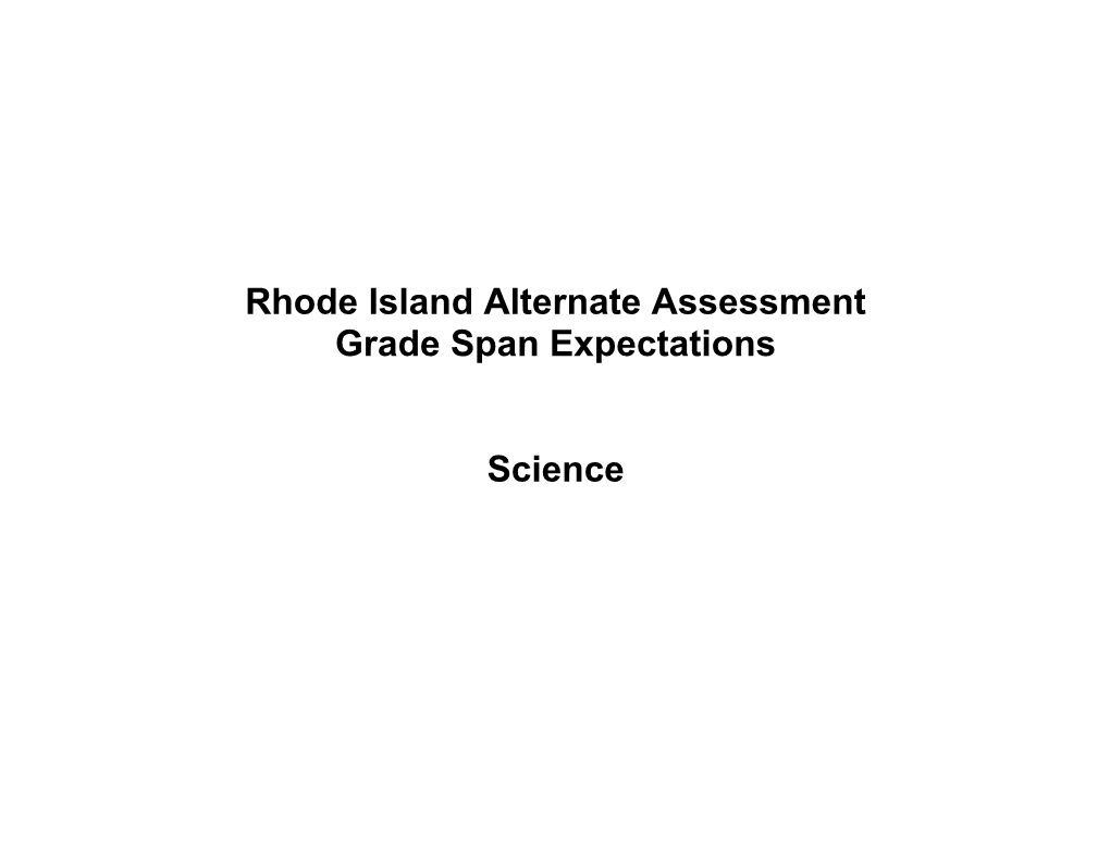 About The Draft Rhode Island K-12 Alternate Grade Span Expectations In Science