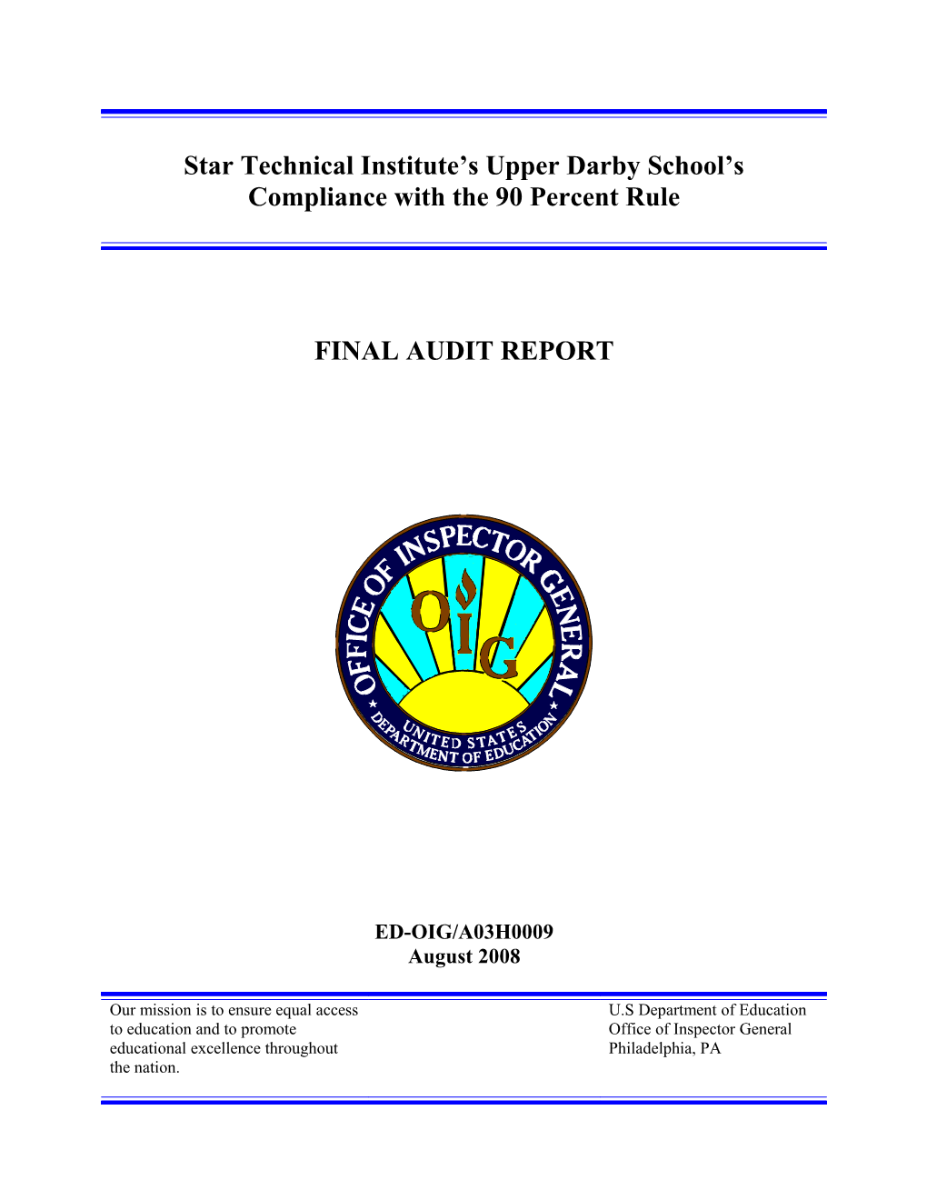 OIG Audit Report: Star Technical Institute's Upper Darby School's Compliance with the 90
