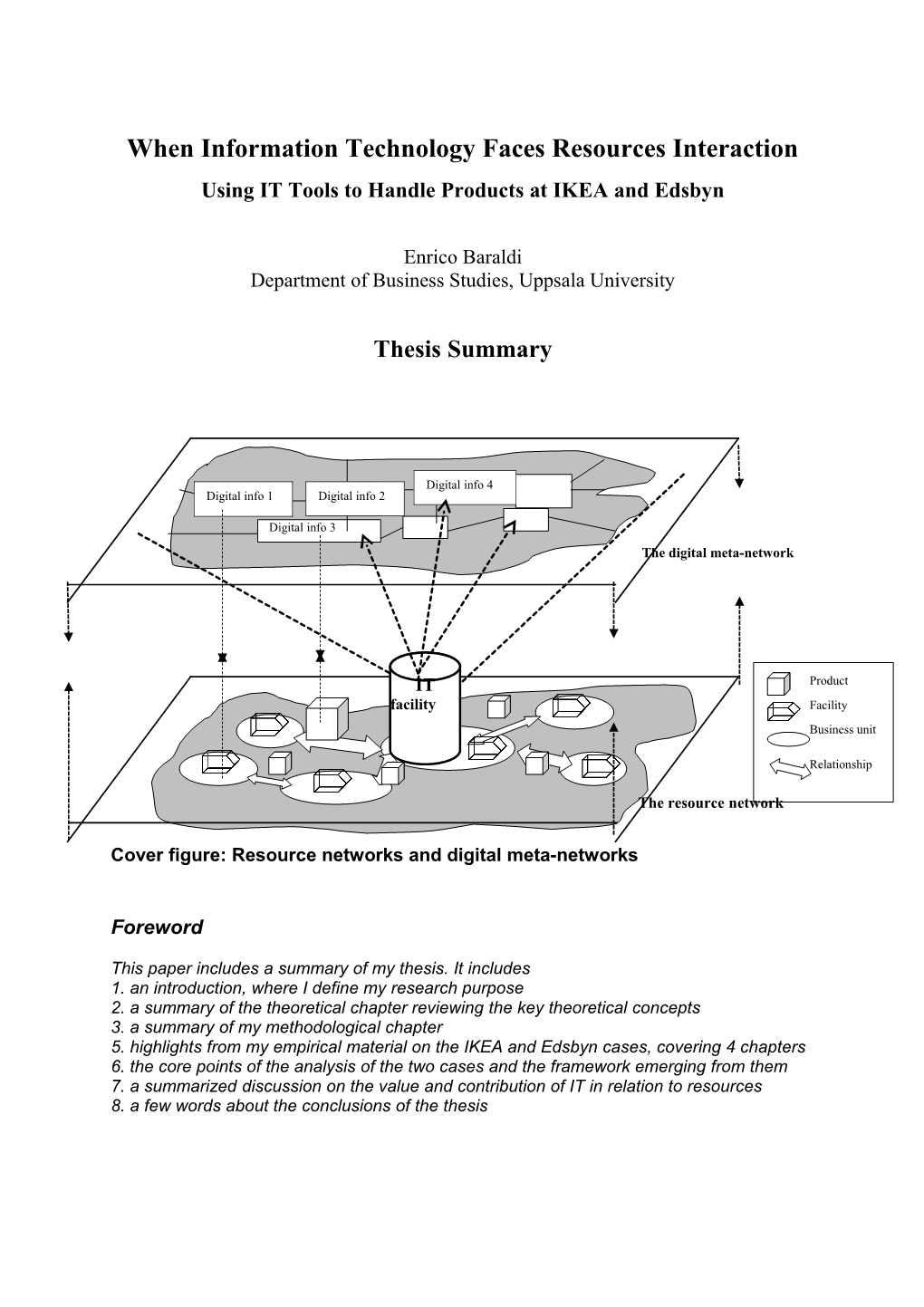 When Information Technology and the Resources