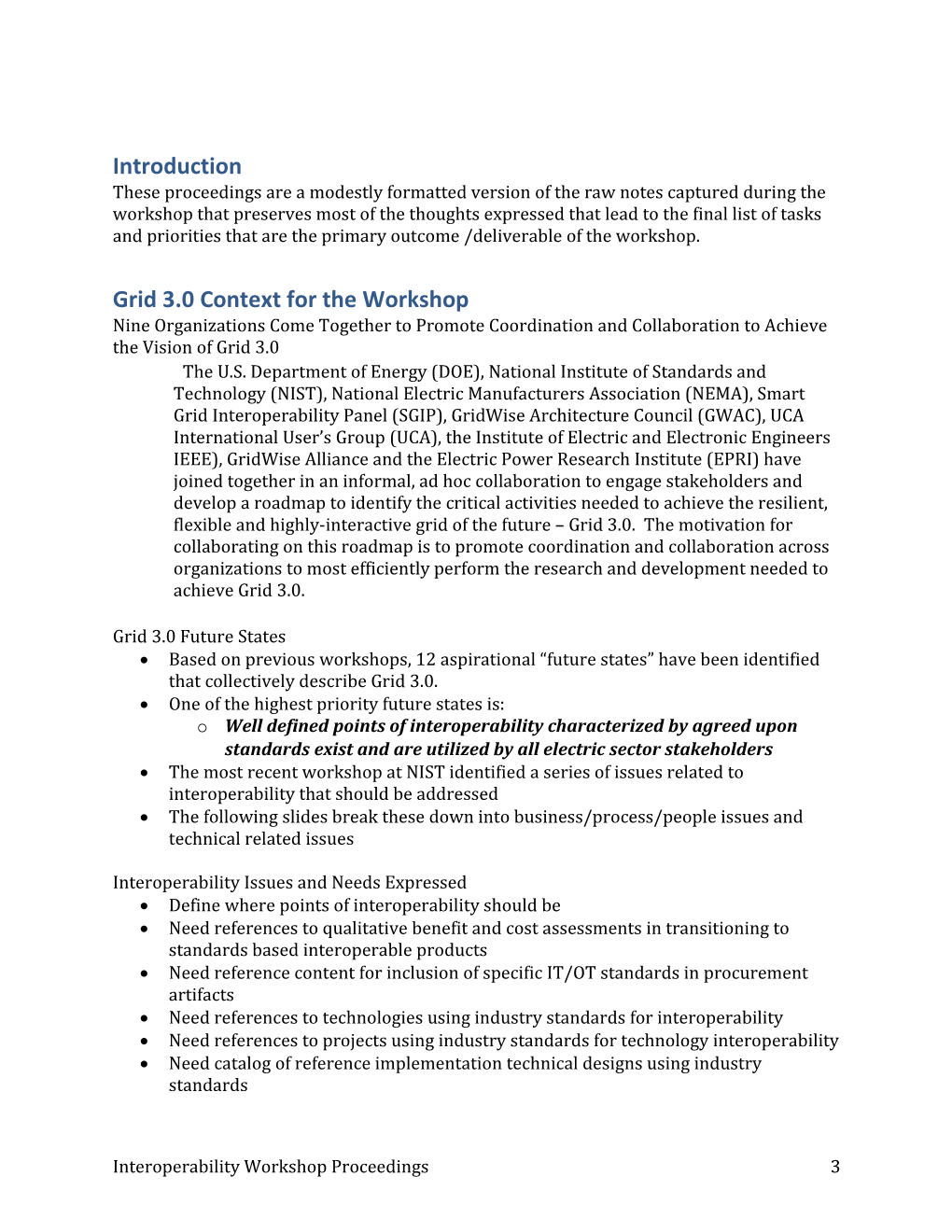 Proceedings of the Grid 3.0 Interoperability Workshop