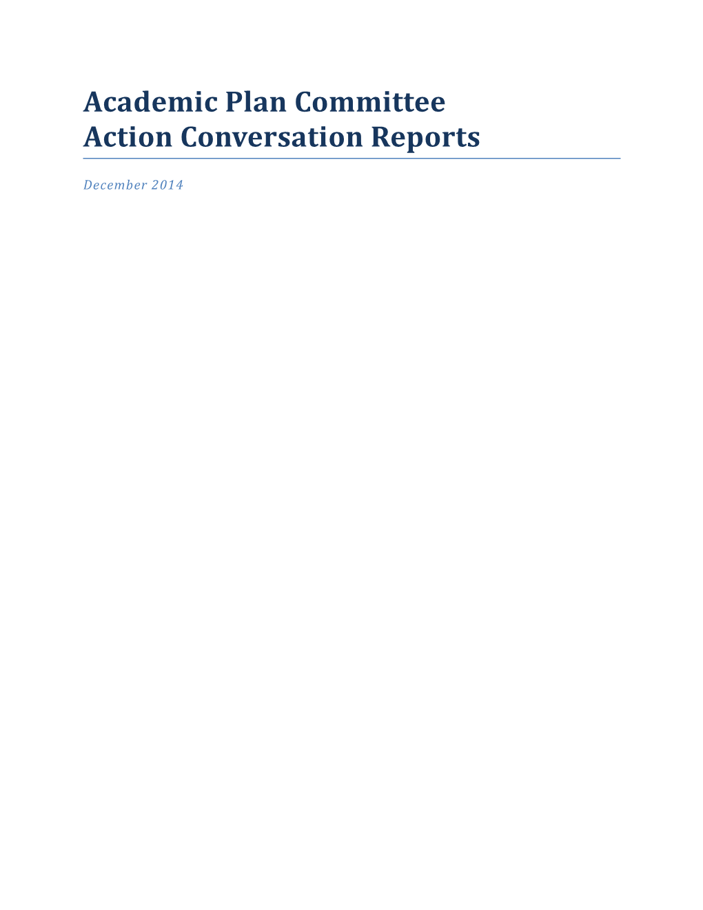 Academic Plan Committee Action Conversation Reports