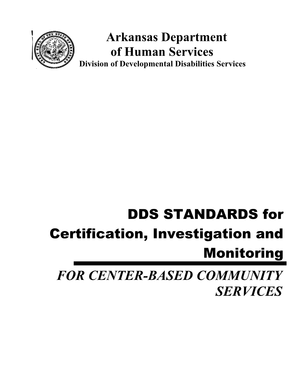 Proposed DDS Standards for Certification Investigation and Monitoring