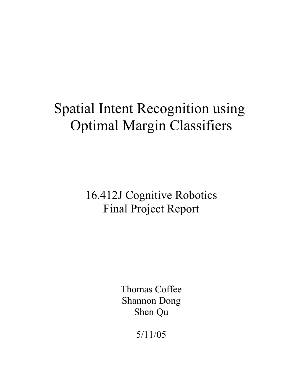 Spatial Intent Recognition Using