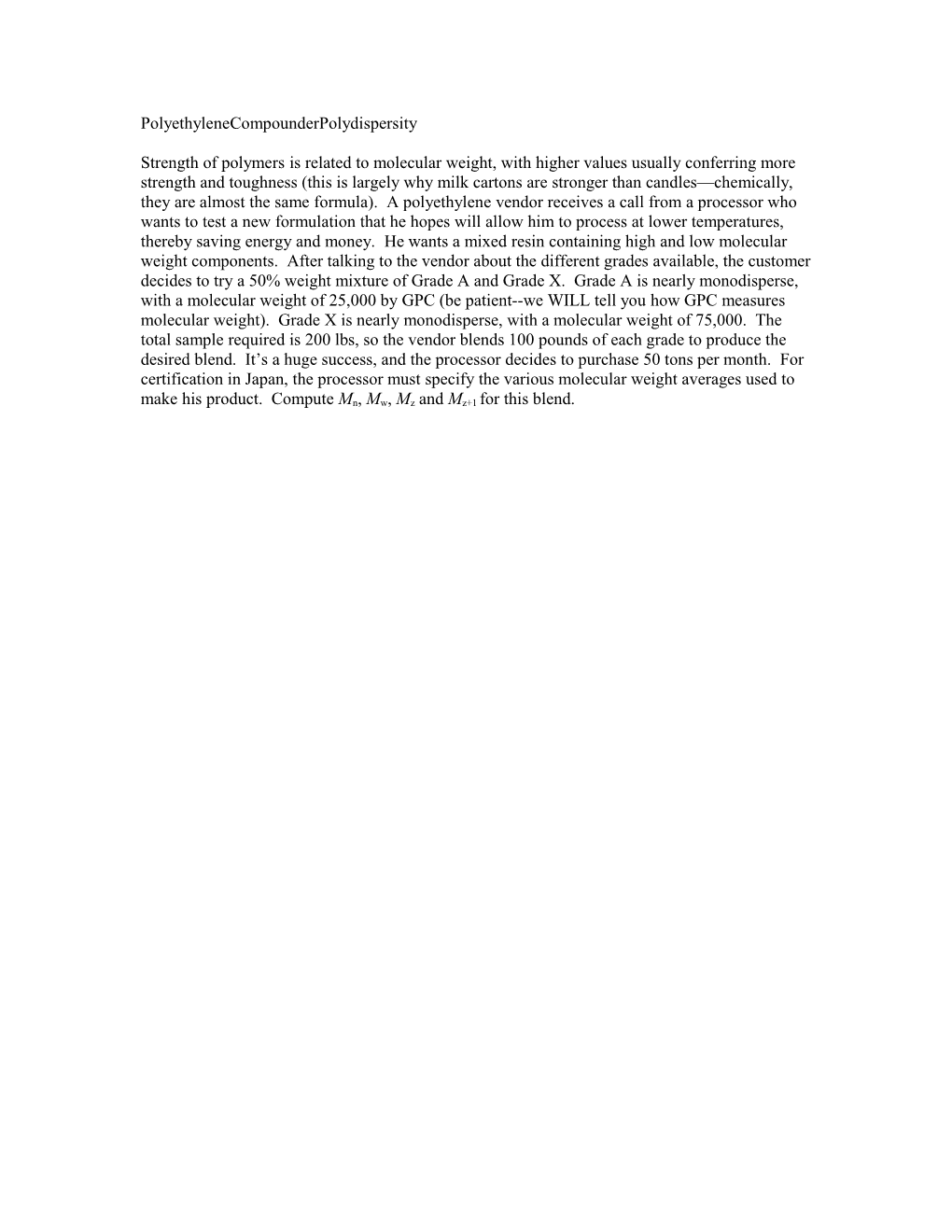 Strength of Polymers Is Related to Molecular Weight, with Higher Values Usually Conferring