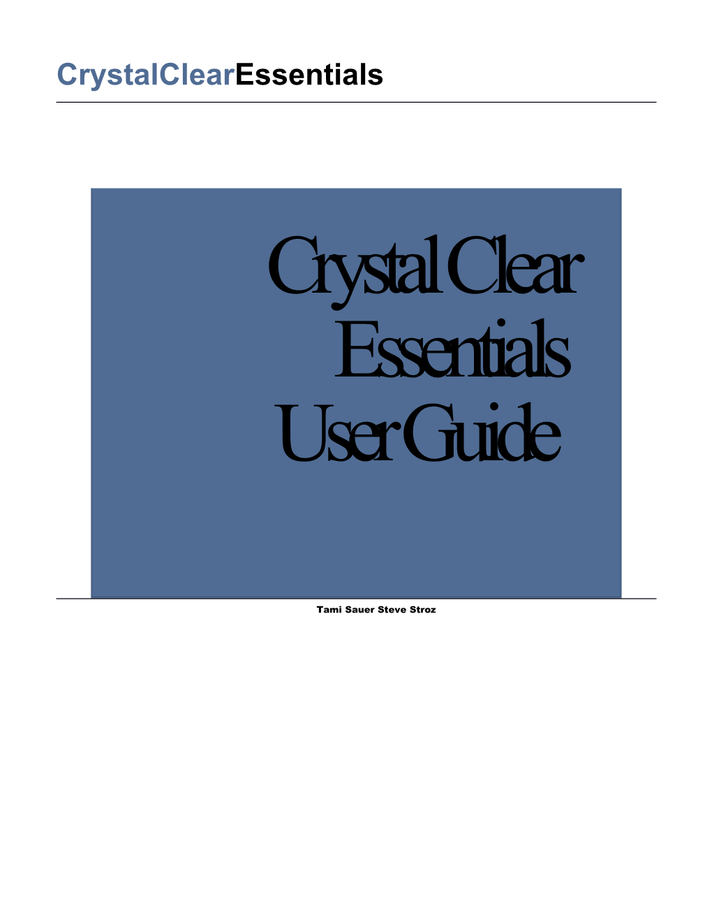 Crystalclear Essentials User Guide
