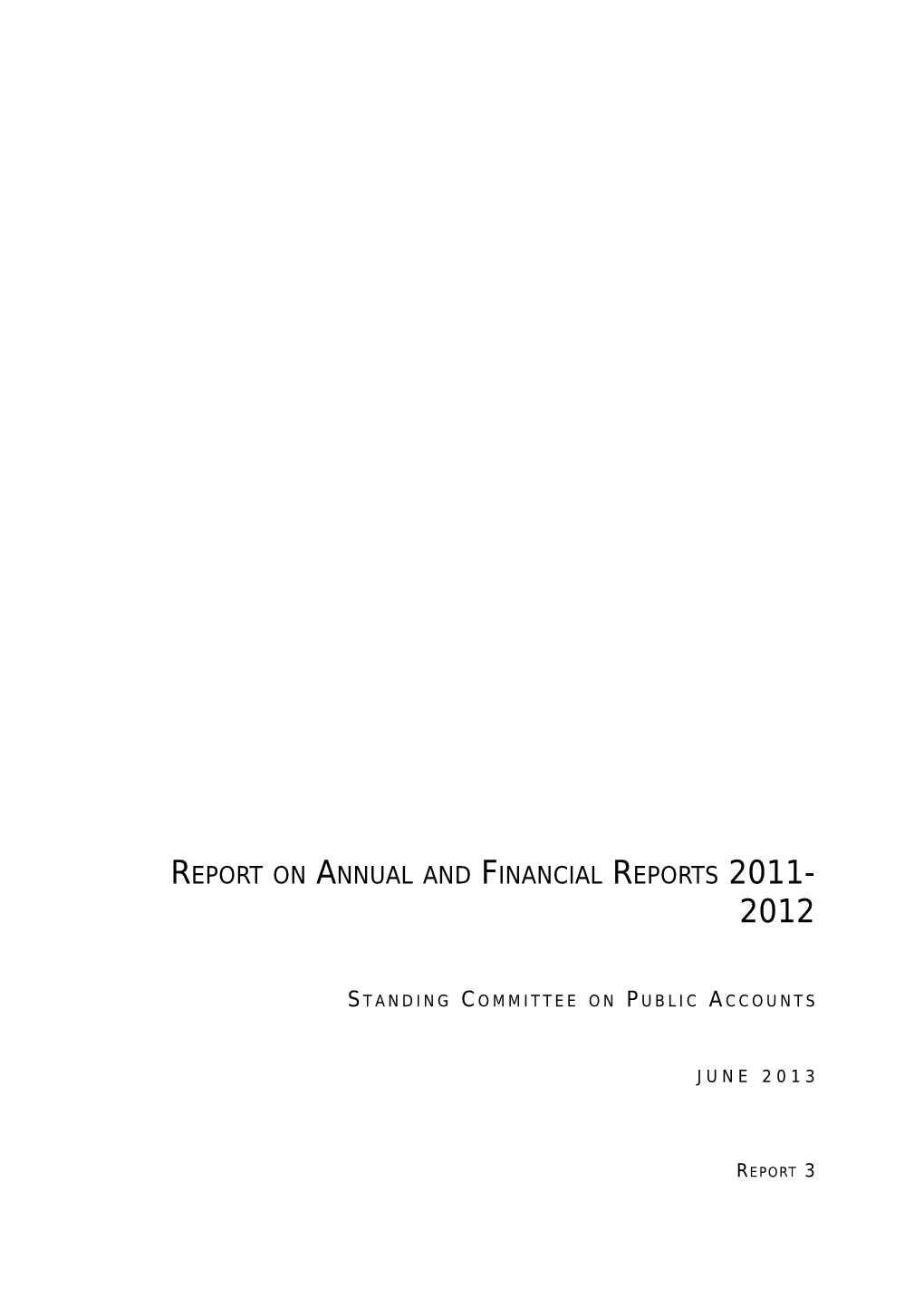 Standing Committee On Public Accounts - Inquiry Report On Annual Reports 2011-2012