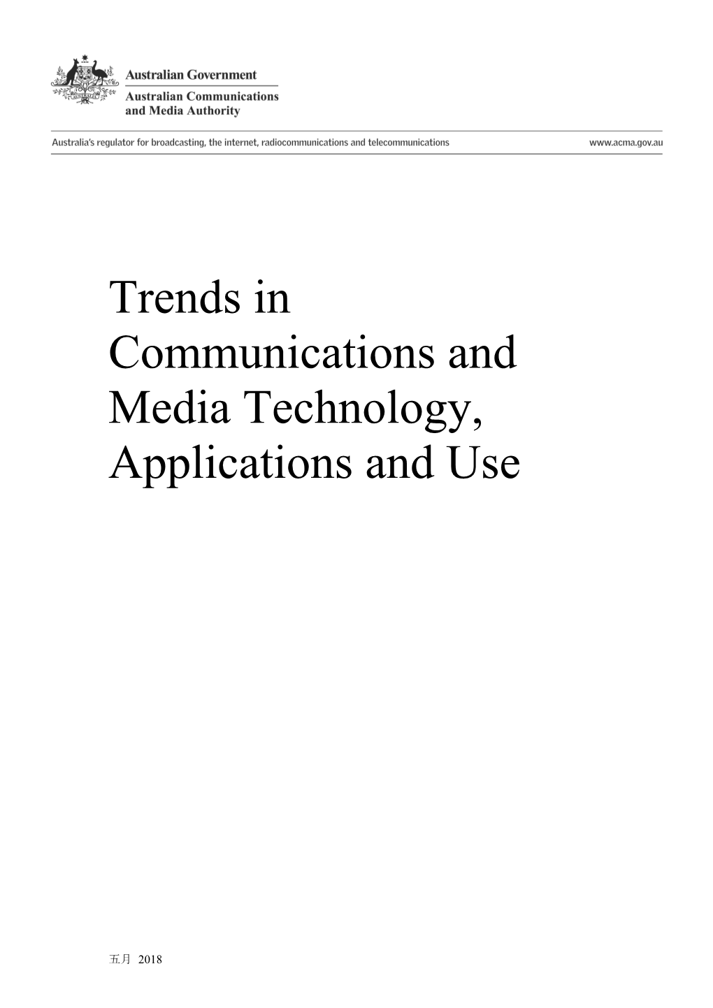 Trends in Communications and Media Technology, Applications and Use