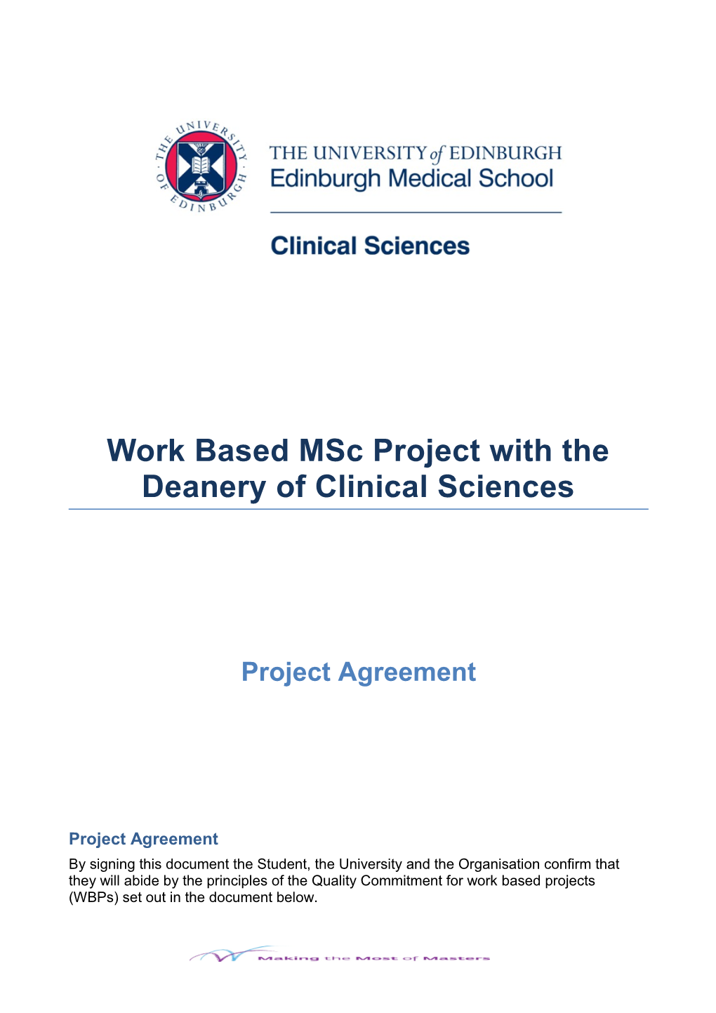 Work Based Msc Project with the Deanery of Clinical Sciences