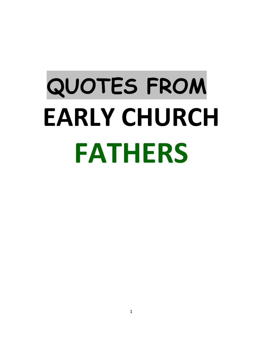 Early Church Topical Quotes