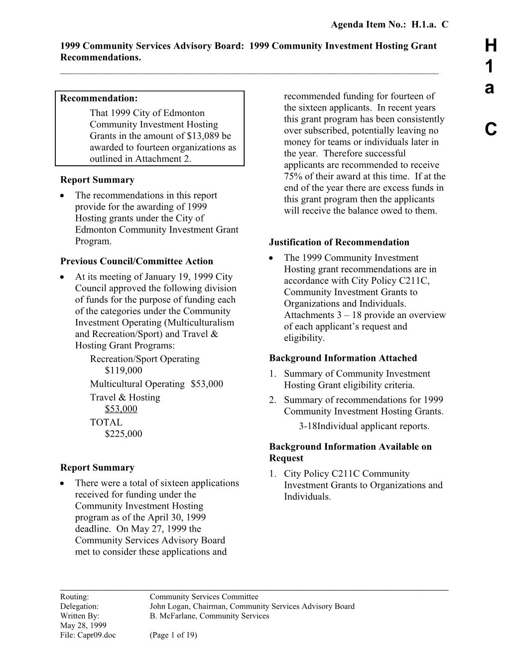 Report for Community Services Committee June 14, 1999 Meeting