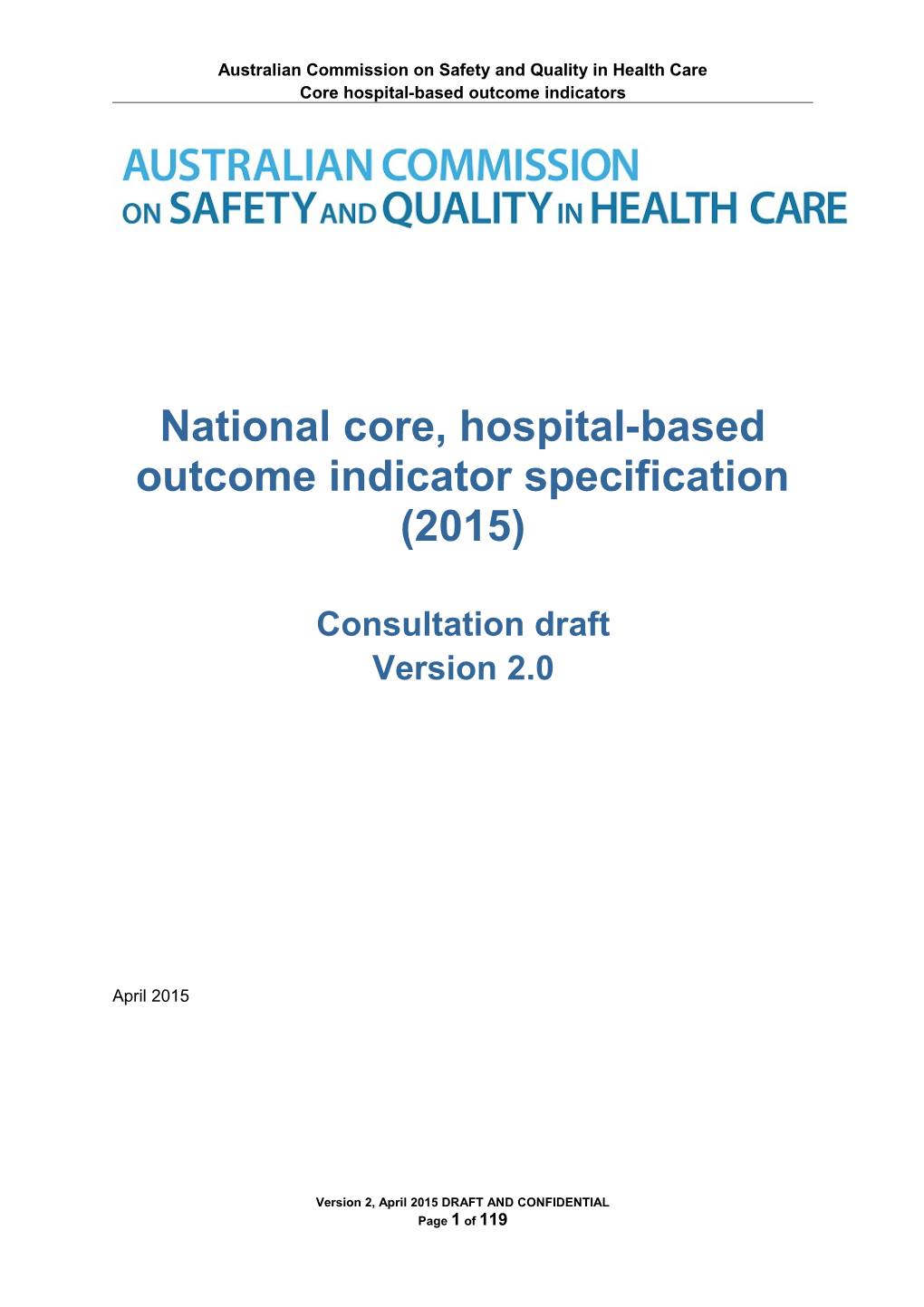 National Core, Hospital-Based Outcome Indicator Specification (2015)