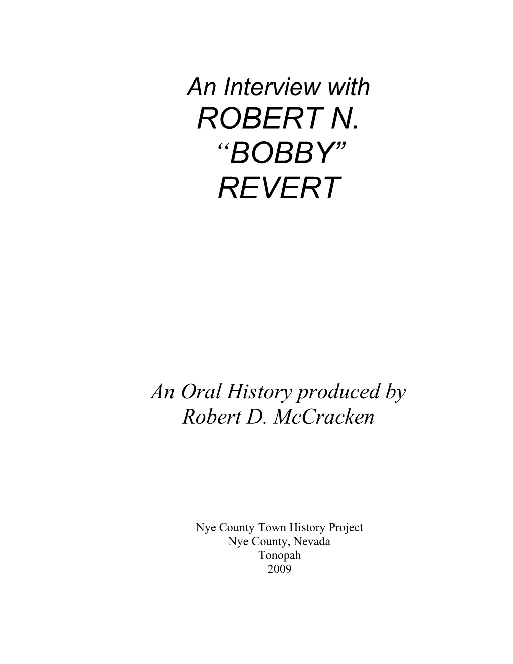 Interview With Bobby Revert And Robert Mccraken April 16, 2008