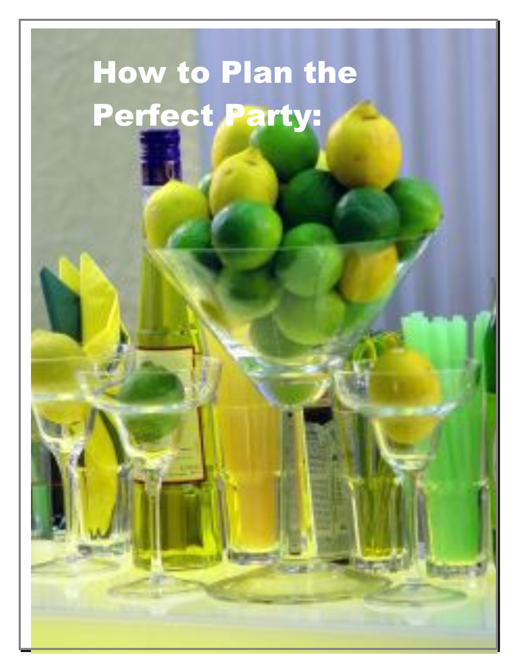 How To Plan The Perfect Party: