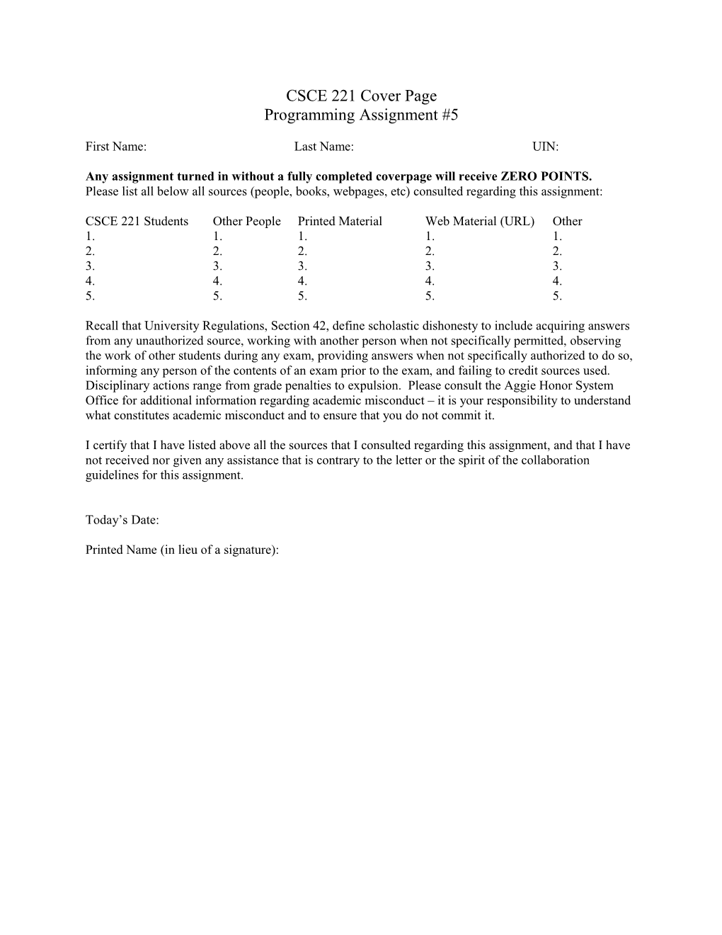 Any Assignment Turned in Without a Fully Completed Coverpage Will Receive ZERO POINTS s1