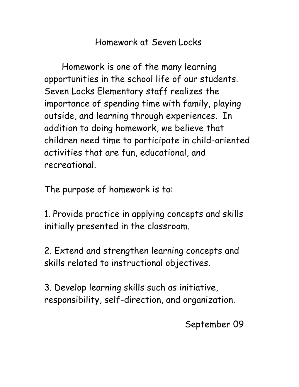 Homework Is One of the Many Learning Activities in the Total School Life of Our Students