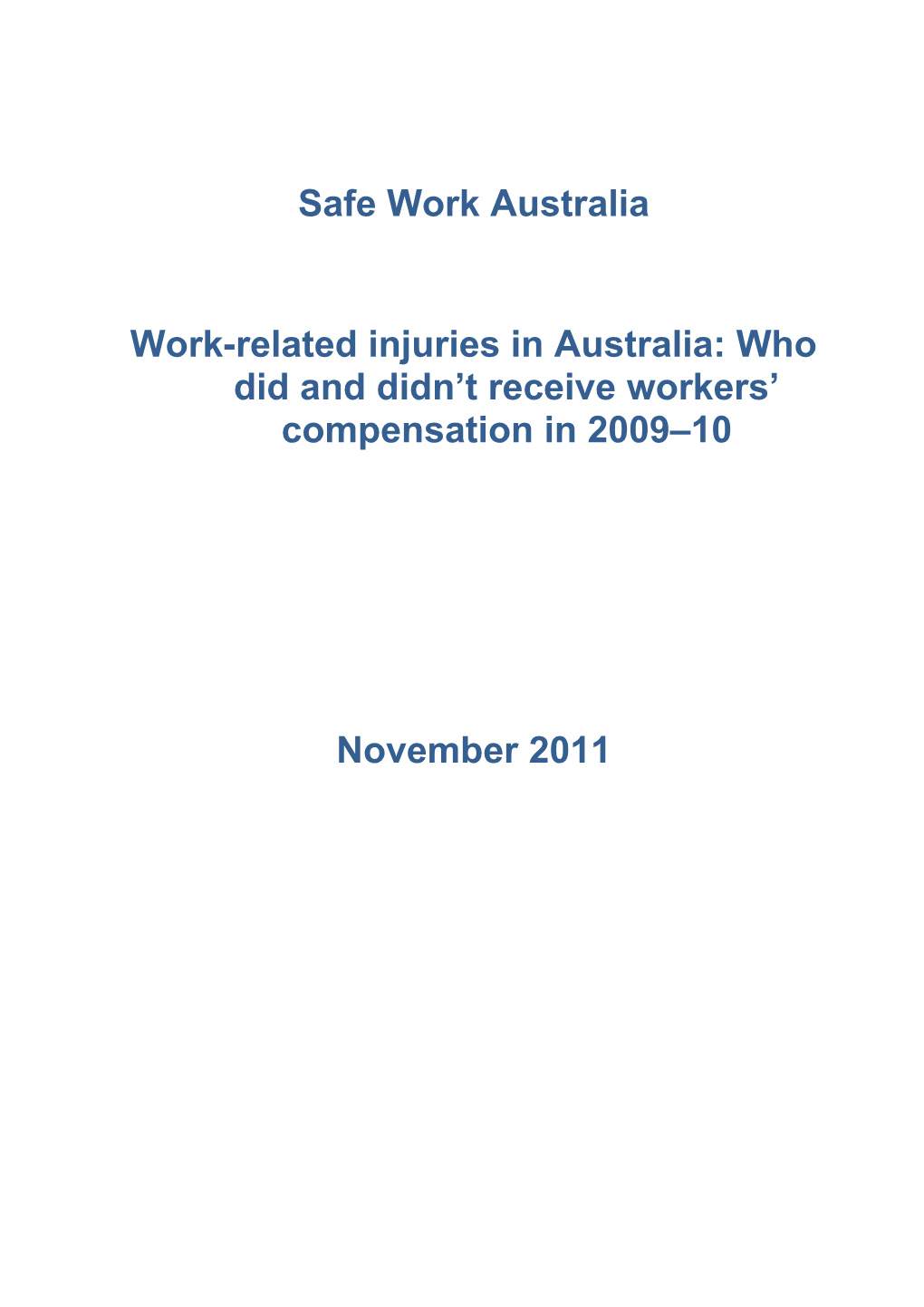 Work-Related Injuries in Australia: Who Did and Didn't Receive Workers' Compensation in 2009-10