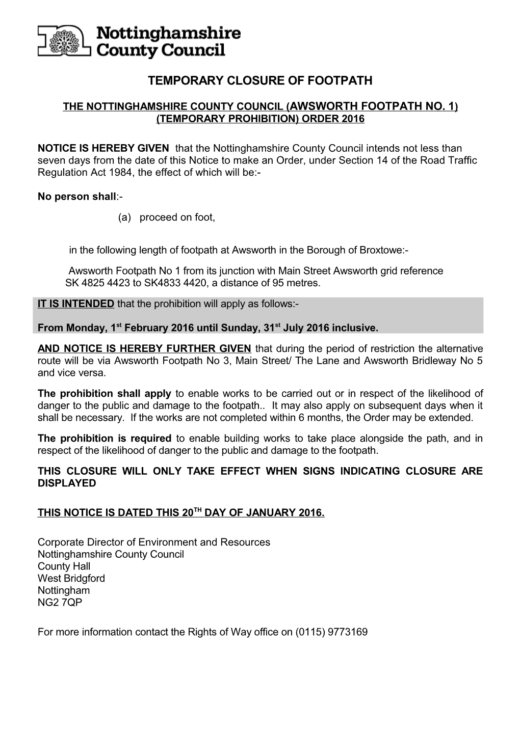 The Nottinghamshire County Council (Awsworth Footpath No. 1) (Temporary Prohibition) Order
