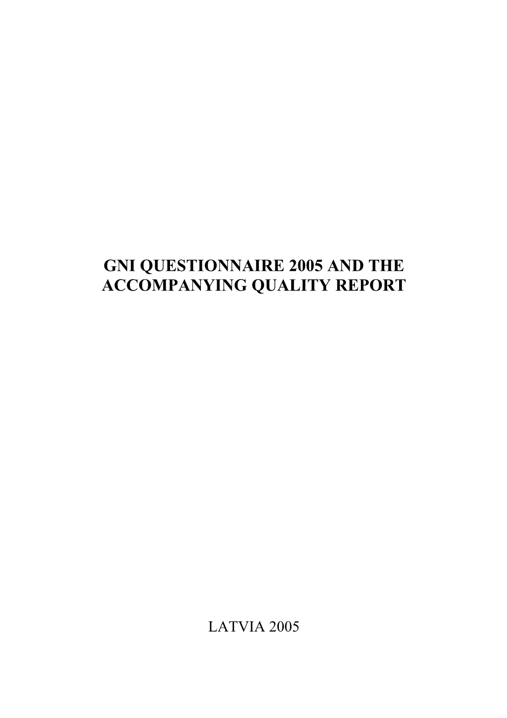 Gni Questionnaire 2005 and the Accompanying Quality Report