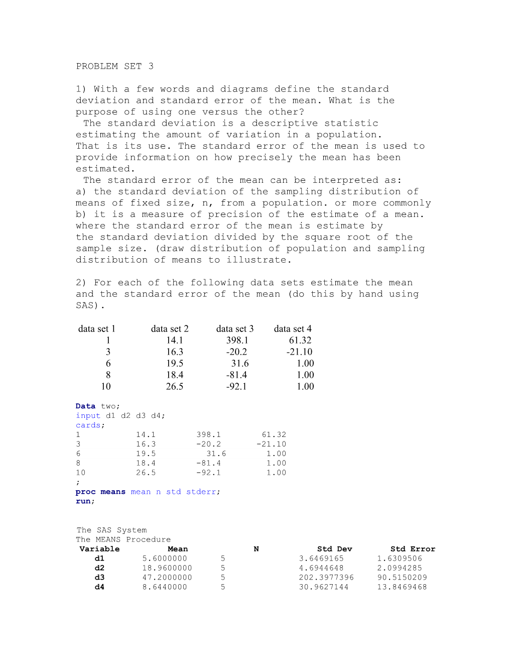 The Standard Deviation Is a Descriptive Statistic Estimating the Amount of Variation In